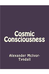 Cosmic Consciousness