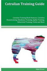 Cotralian Training Guide Cotralian Training Book Features