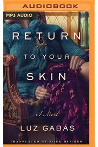 Return to Your Skin