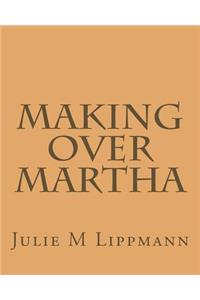 Making Over Martha