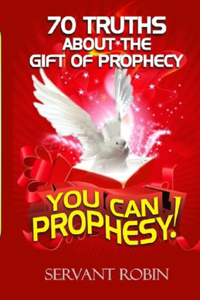 70 truths about the gift of prophecy