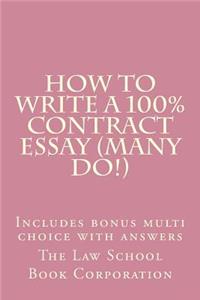 How To Write A 100% Contract Essay (Many Do!)