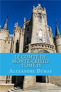 Le Comte de Monte-Cristo - Tome IV
