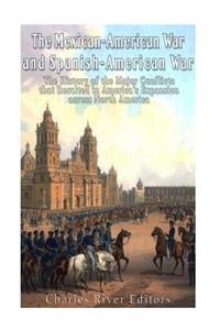 Mexican-American War and Spanish-American War