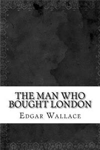 The Man who bought London