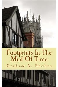 Footprints in the Mud of Time