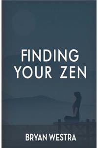 Finding Your Zen