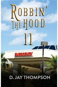 Robbin' the Hood II