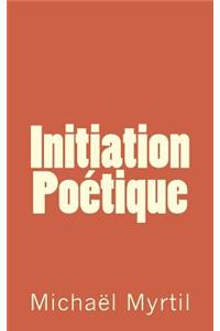 Initiation Poétique