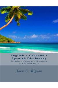 English / Cebuano / Spanish Dictionary