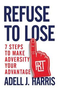 Refuse to Lose