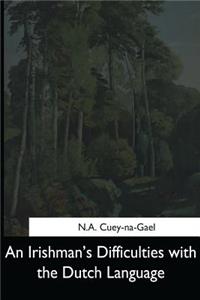 Irishman's Difficulties with the Dutch Language
