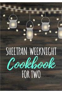 Sheetpan Weeknight Cookbook for Two