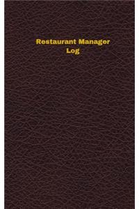 Restaurant Manager Log (Logbook, Journal - 96 pages, 5 x 8 inches)