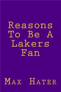 Reasons To Be A Lakers Fan
