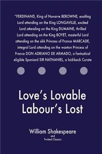Love's Lovable Labour's Lost