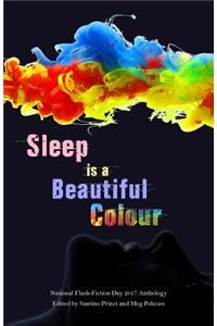 Sleep is a Beautiful Colour