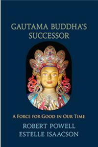 Gautama Buddha's Successor