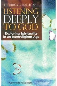 Listening Deeply to God