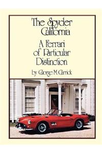 The Spyder California - A Ferrari of Particular Distinction