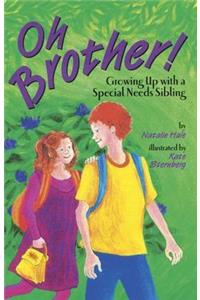 Oh Brother! Growing Up with a Special Needs Sibling