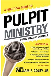 Practical Guide to Pulpit Ministry