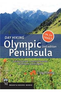 Day Hiking Olympic Peninsula, 2nd Edition