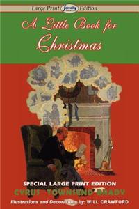 Little Book for Christmas (Large Print Edition)