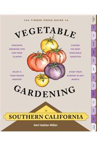 Timber Press Guide to Vegetable Gardening in Southern California