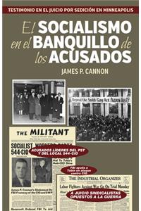 Socialismo En El Banquillo de Los Acusados