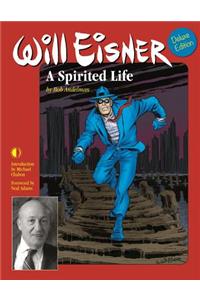 Will Eisner: A Spirited Life (Deluxe Edition)