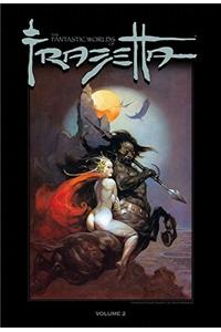 The Fantastic Worlds of Frazetta 2