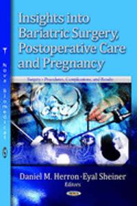 Insights into Bariatric Surgery, Postoperative Care & Pregnancy