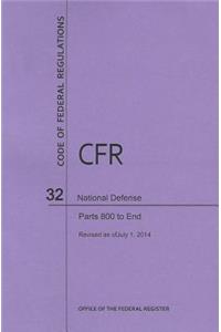 Code of Federal Regulations Title 32, National Defense, Parts 800-End, 2014