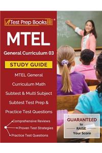MTEL General Curriculum 03 Study Guide