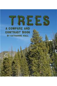 Trees: A Compare and Contrast Book