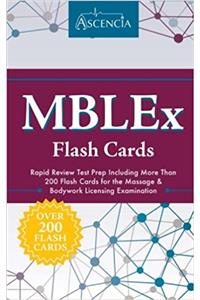 MBLEx Flash Cards: Rapid Review Test Prep Including More Than 200 Flash Cards for the Massage & Bodywork Licensing Examination
