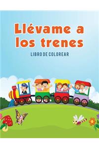 Llévame a los trenes