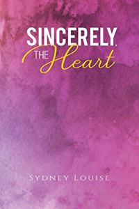 Sincerely, the Heart