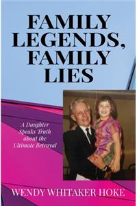 Family Legends, Family Lies