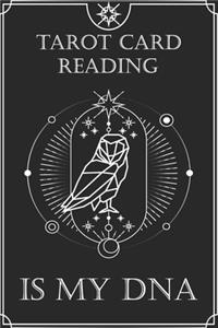 Owl Astrological Tarot Journal Tarot Card Reading is my DNA