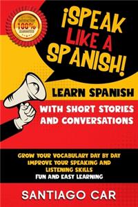 Learn Spanish with Short Stories and Conversations