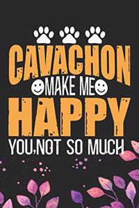 Cavachon Make Me Happy You, Not So Much