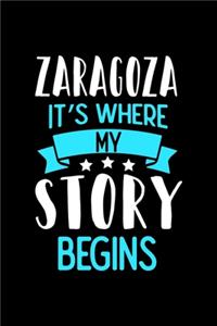 Notizbuch Zaragoza It's Where My Story Begins