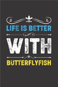 Life Is Better With Butterflyfish