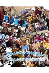 Making memories to last forever