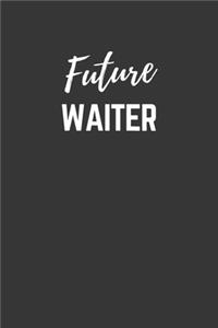 Future Waiter Notebook