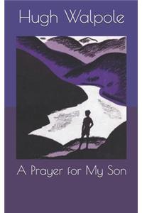 A Prayer for My Son