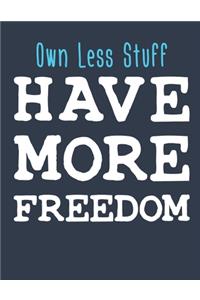 Own Less Stuff Have More Freedom