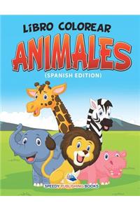 Libro Colorear Animales (Spanish Edition)